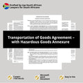 Transportation of Goods Agreement Template - with Hazardous Goods Annexure - Comprehensive - South Africa